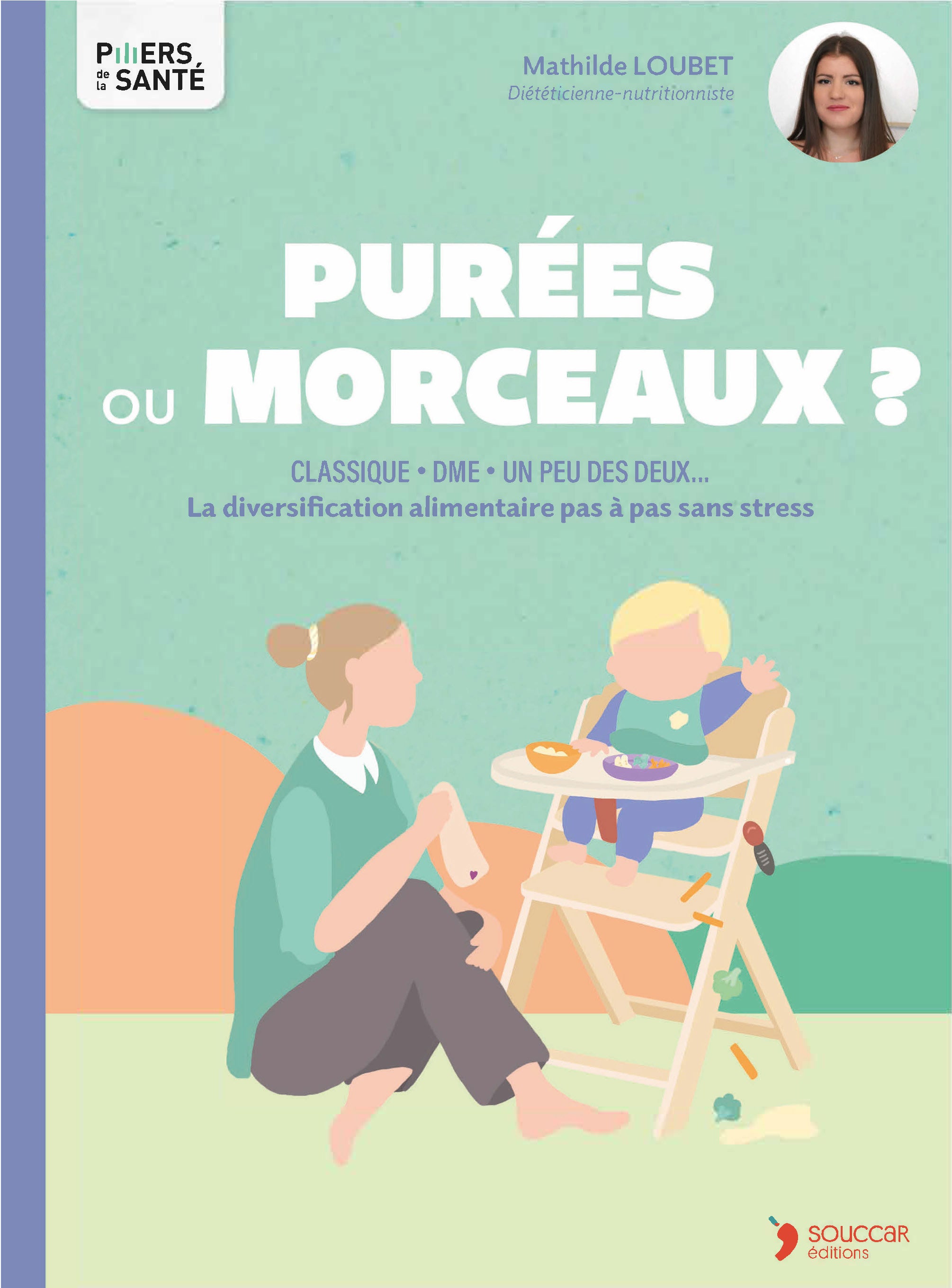 Souccar Piliers santé Purées ou morceaux livre broché bébé