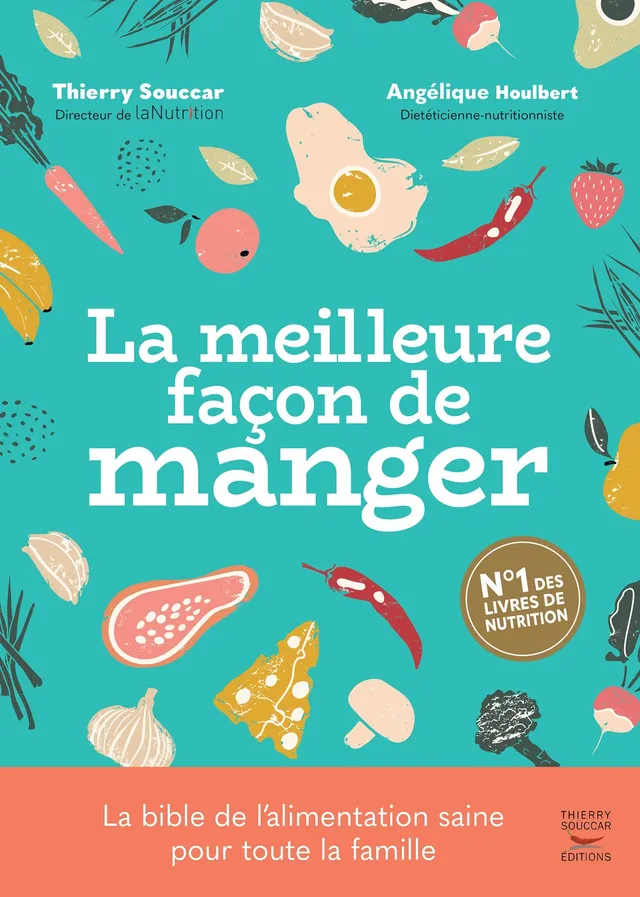 Souccar Editions La meilleure façon de manger livre broché 3e édition