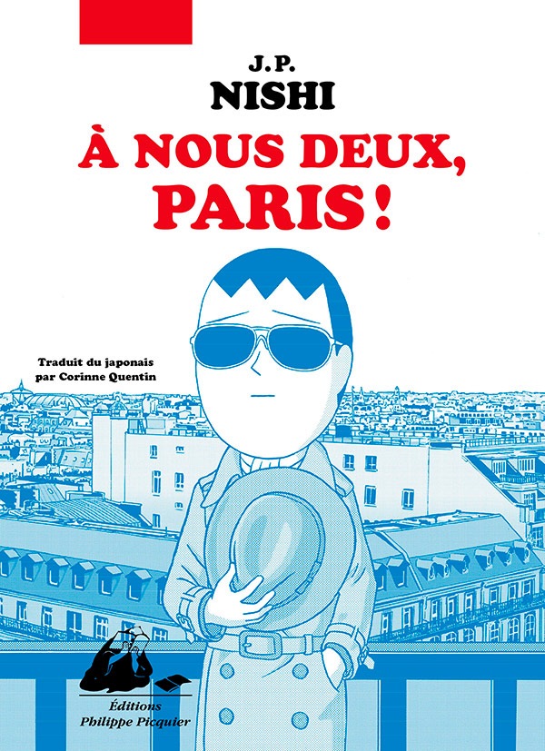 Éditions Picquier Romans et nouvelles A nous deux, Paris ! roman
