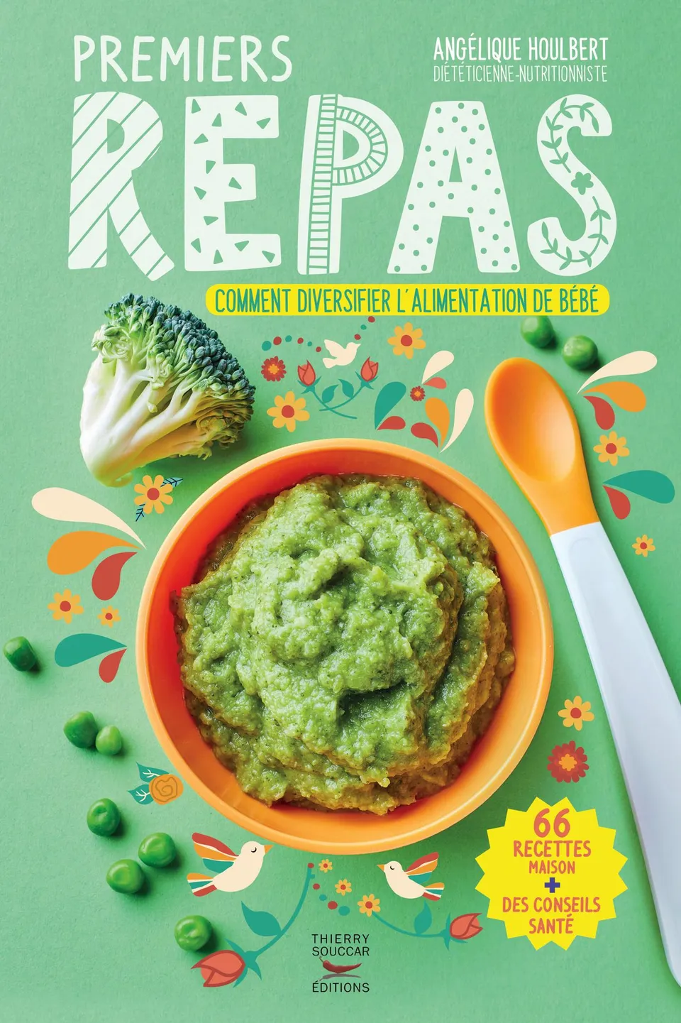 Souccar Guide Premiers repas 4 mois à 3 ans livre broché