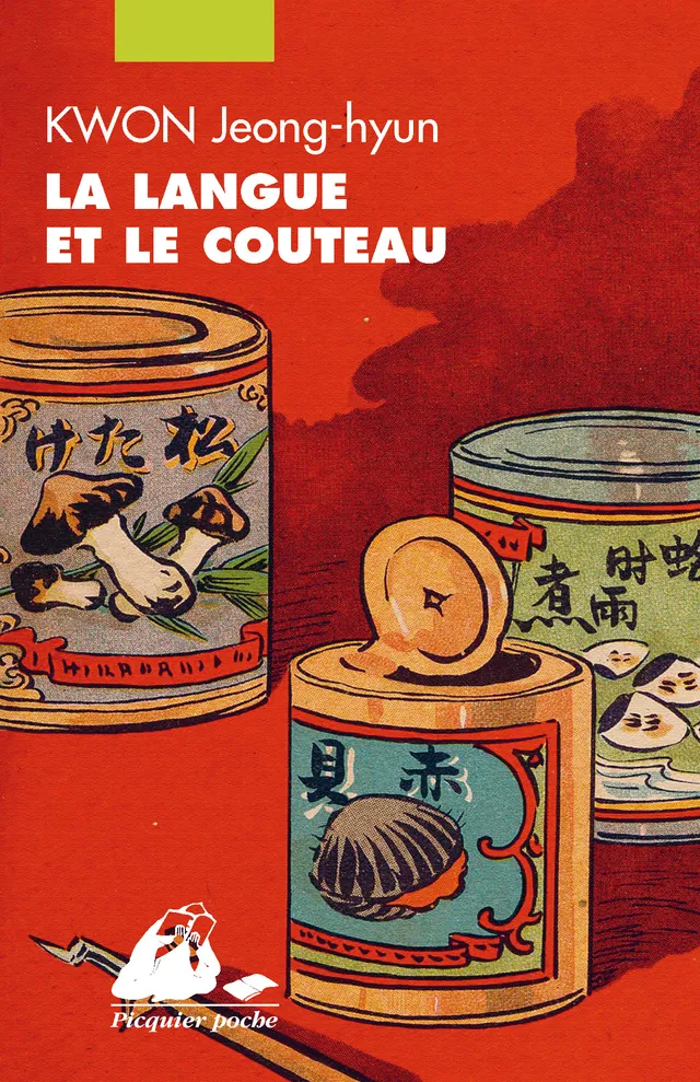 Éditions Picquier Romans La Langue et le couteau roman littérature chinoise