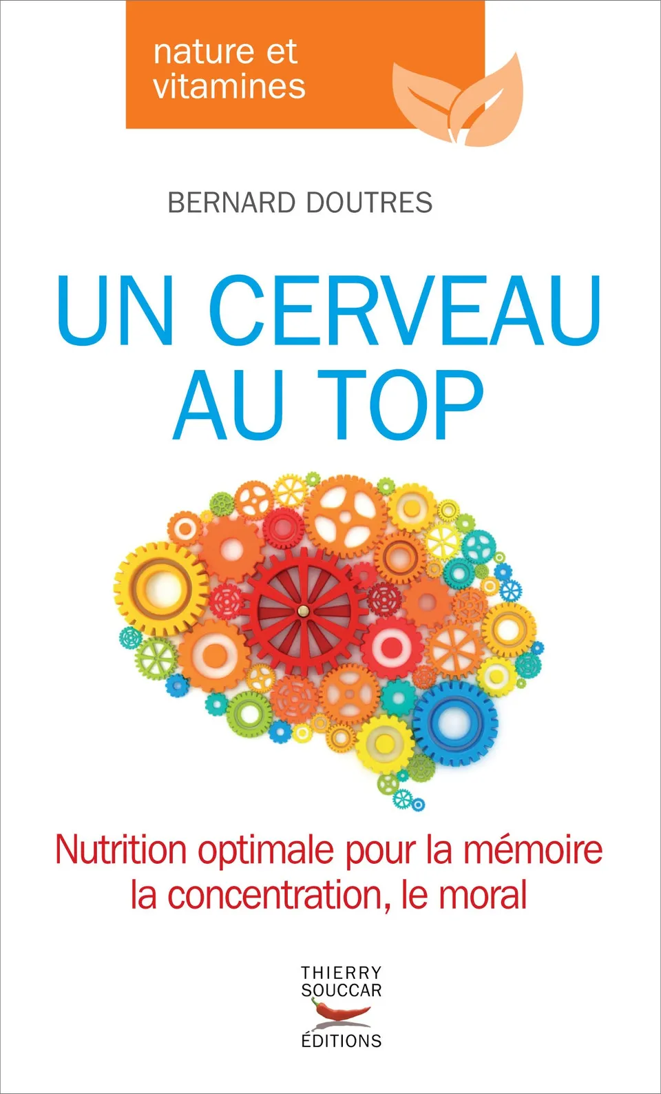 Souccar Un cerveau au top livre broché mémoire