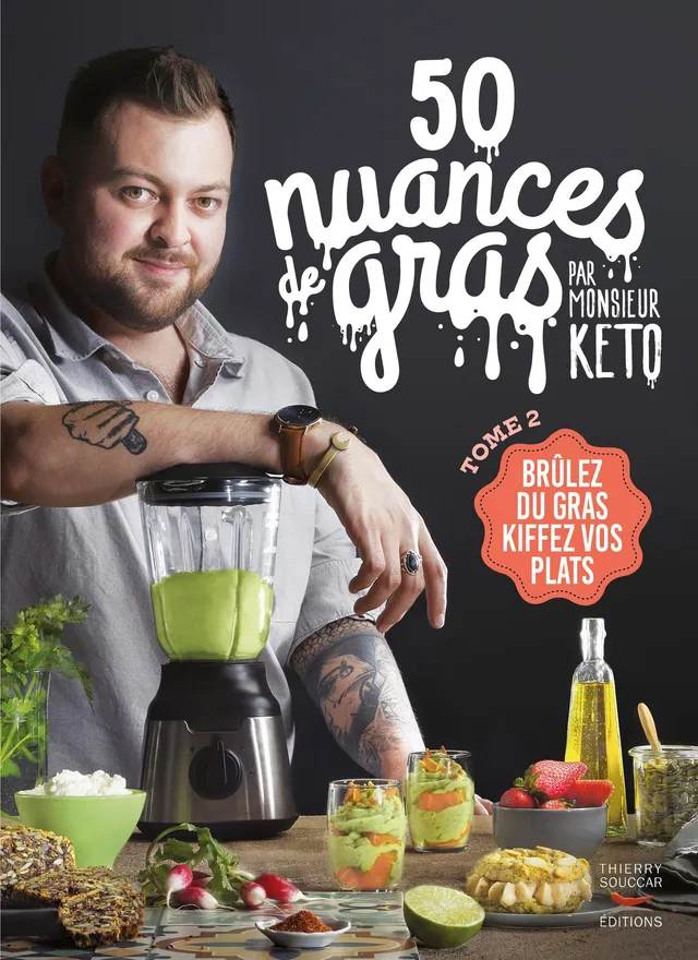 Souccar Editions 50 nuances de gras T2 livre recettes kéto