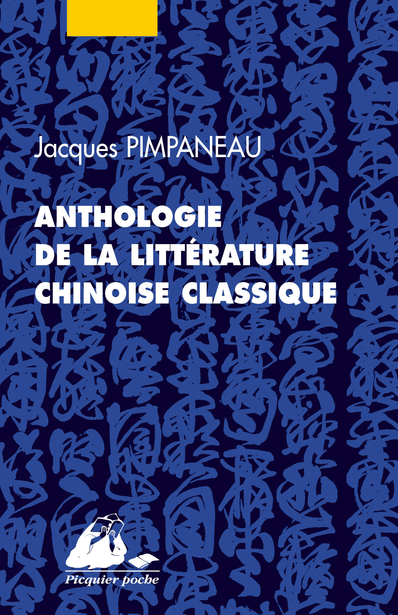 Éditions Picquier Anthologie de la littérature chinoise classique livre