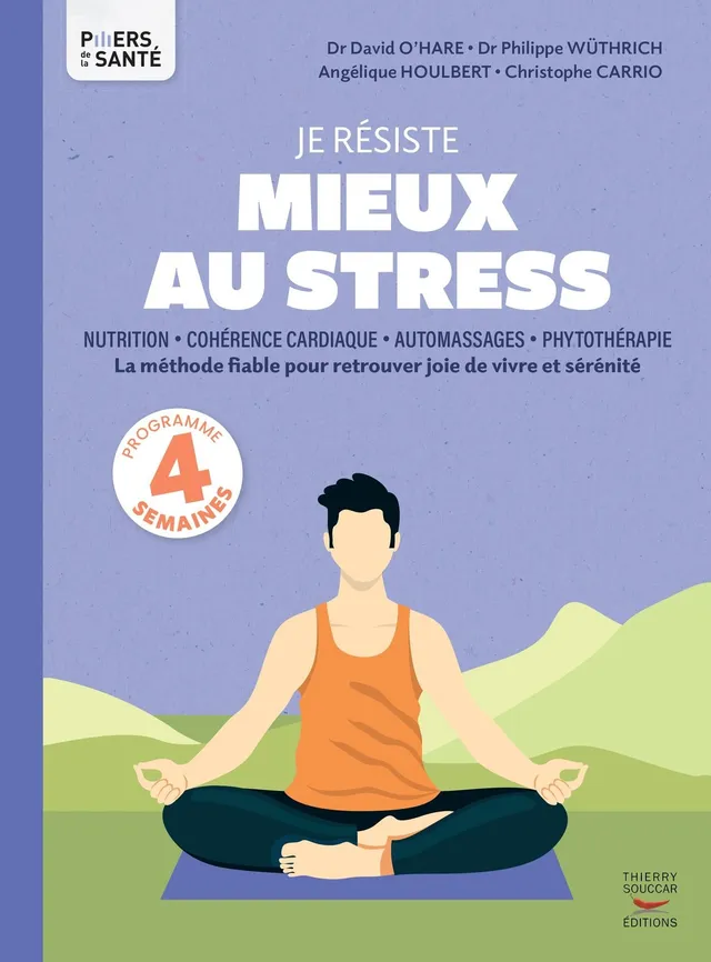 Souccar Piliers Je résiste mieux au stress livre broché 4 semaines