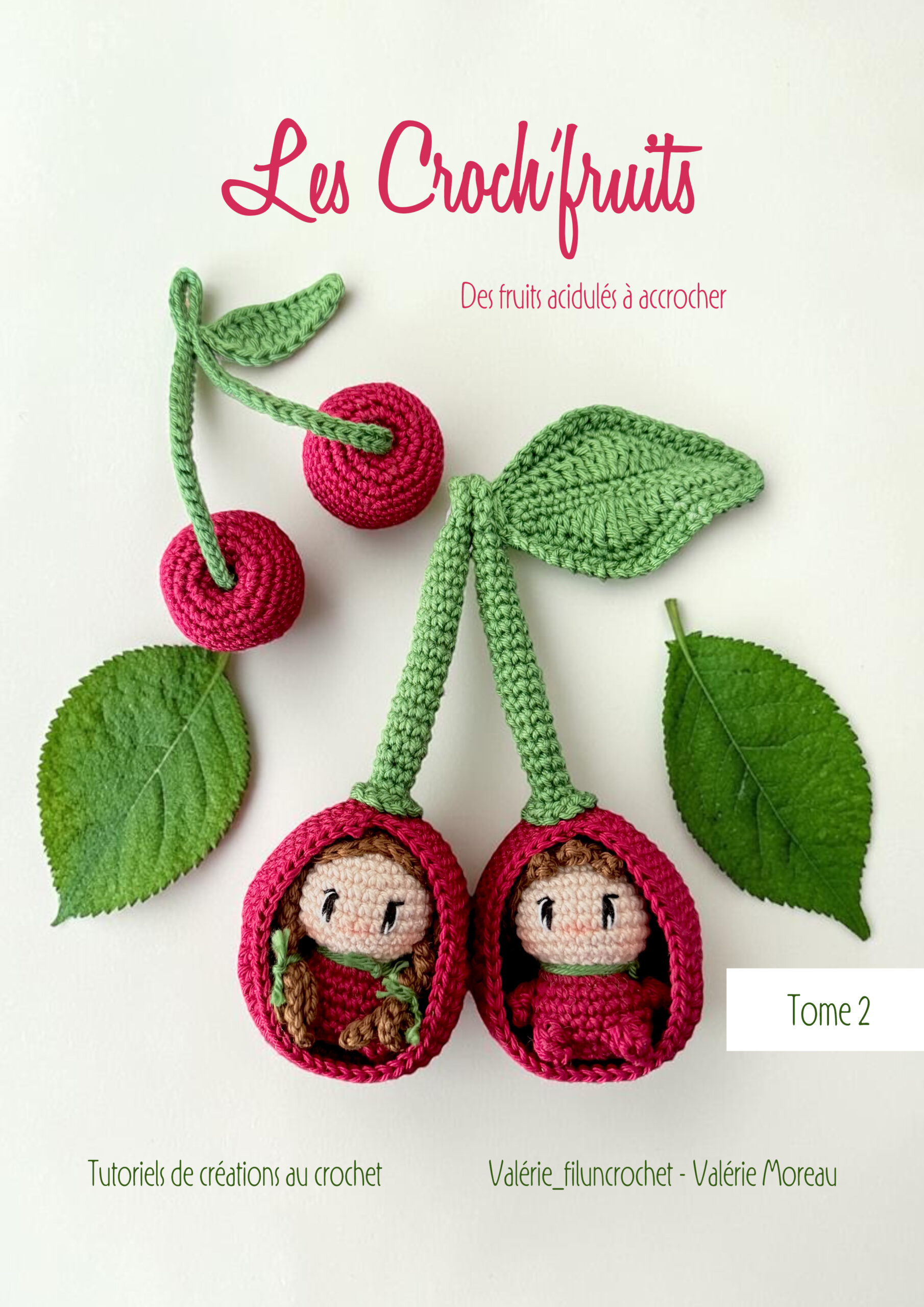 Valerie Fil un Crochet Croch’Fruits livre crochet combo tomes 1+2