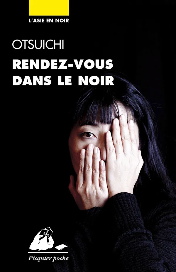 Éditions Picquier Romans et nouvelles Rendez-vous dans le noir roman