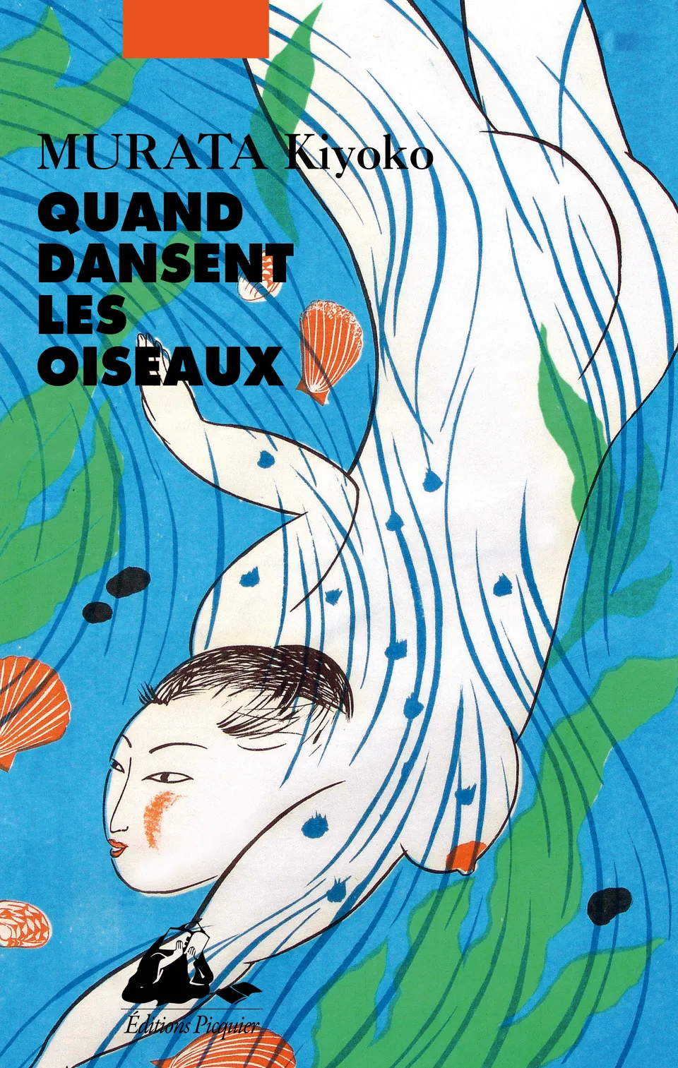 Éditions Picquier Quand dansent les oiseaux roman nature