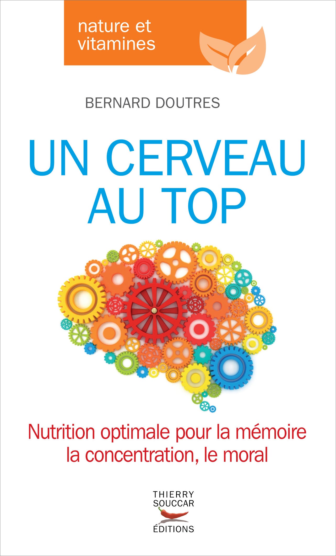 Souccar Un cerveau au top livre broché mémoire