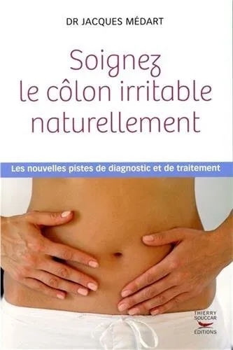 Souccar Editions Soignez le colon irritable livre broché digestion