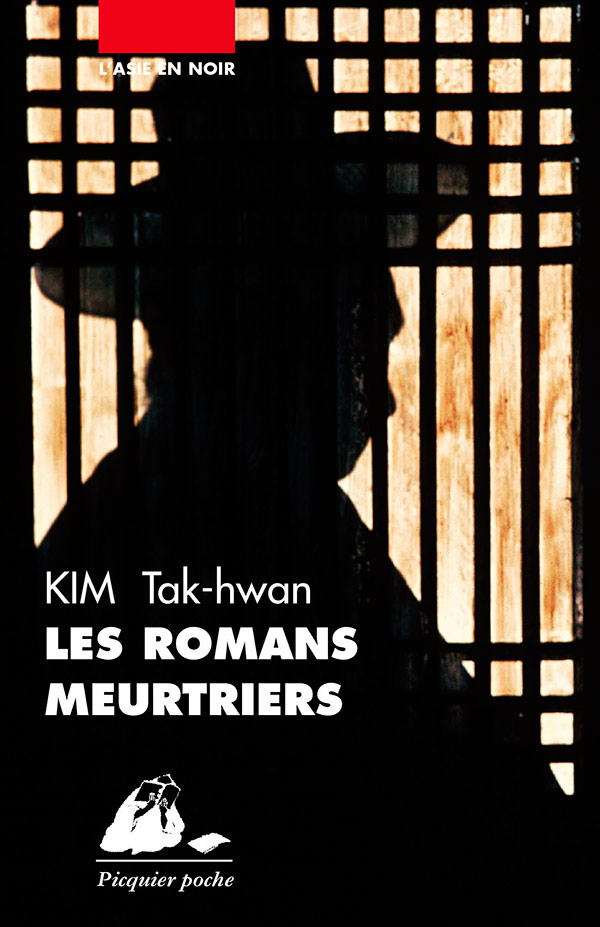 Éditions Picquier Romans Les Romans Meurtriers roman poche