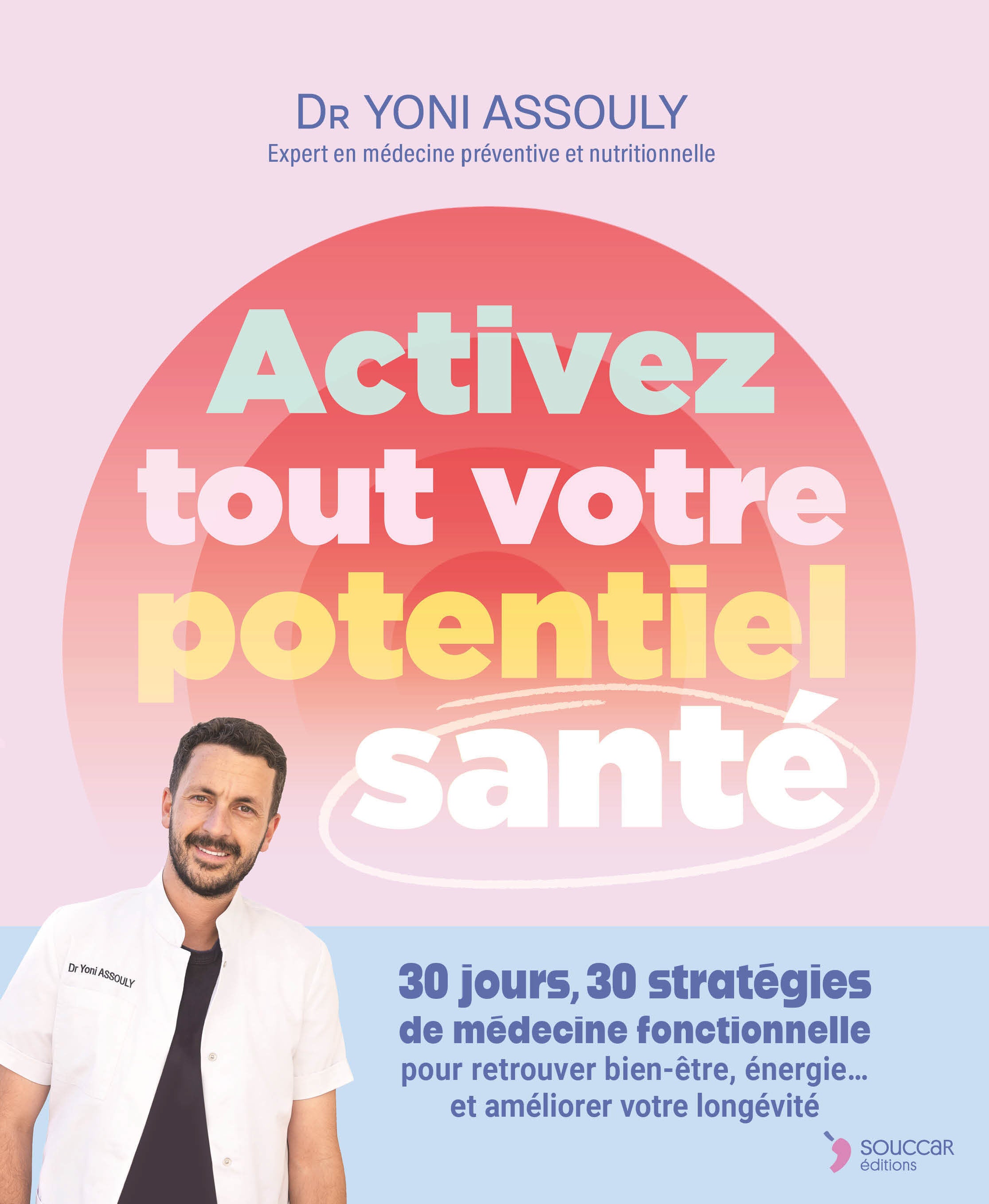 Souccar Guide pratique Activez potentiel santé livre broché