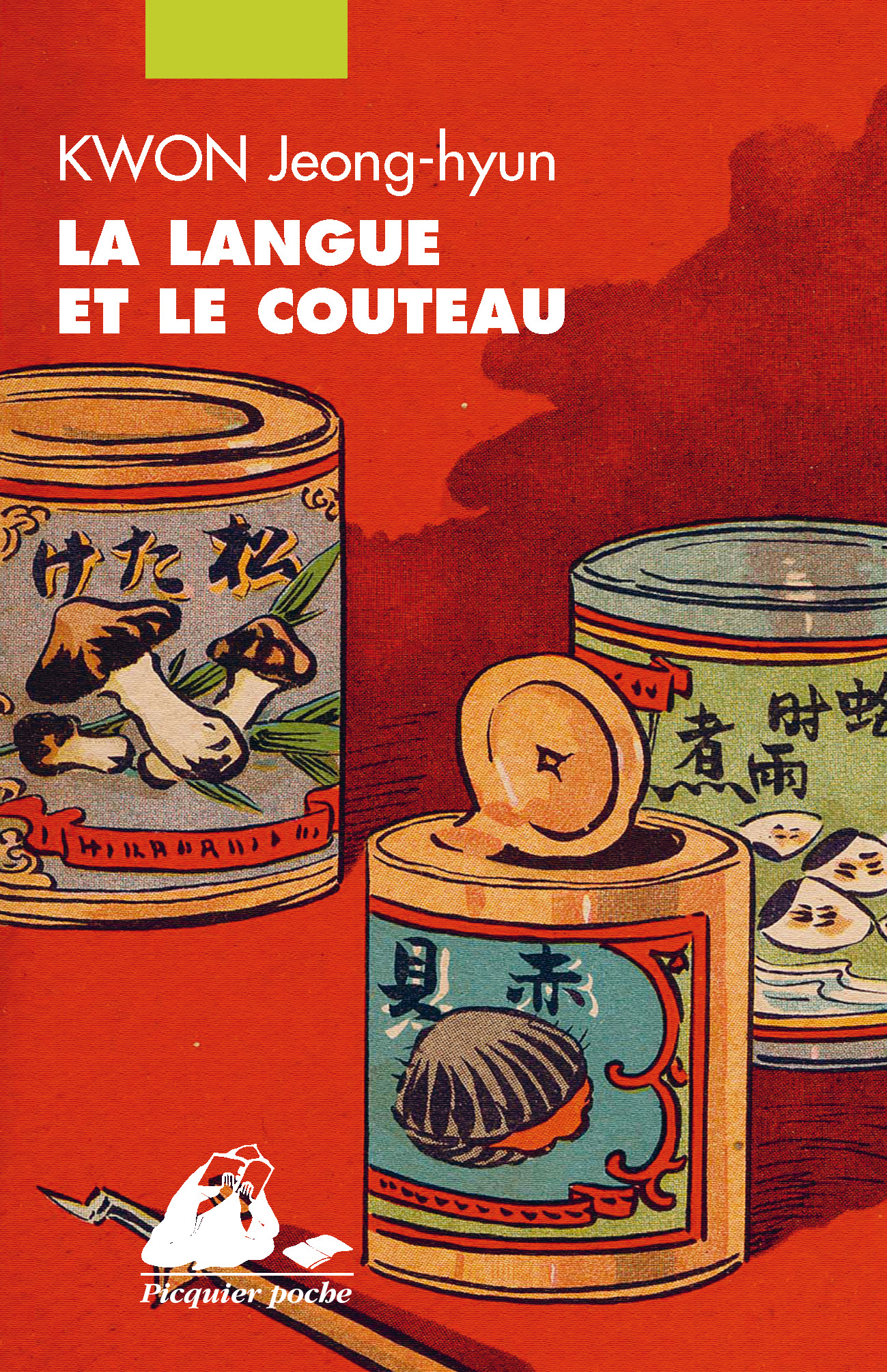 Éditions Picquier Romans La Langue et le couteau roman littérature chinoise