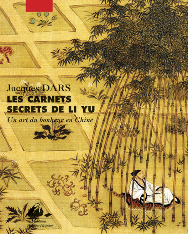 Éditions Picquier Les Carnets secrets de Li Yu roman livre asiatique