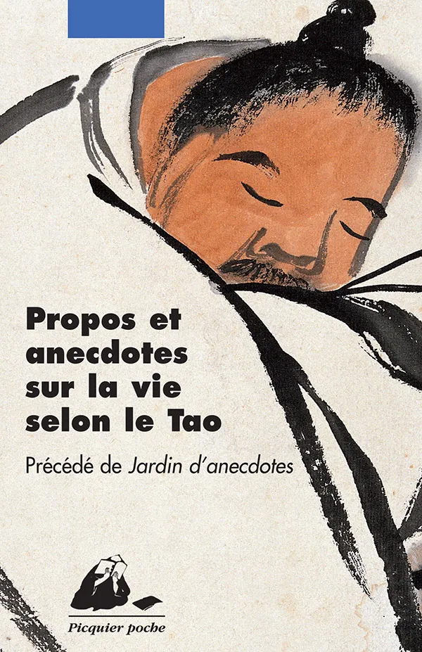 Éditions Picquier Propos et anecdotes sur la vie selon le Tao essai
