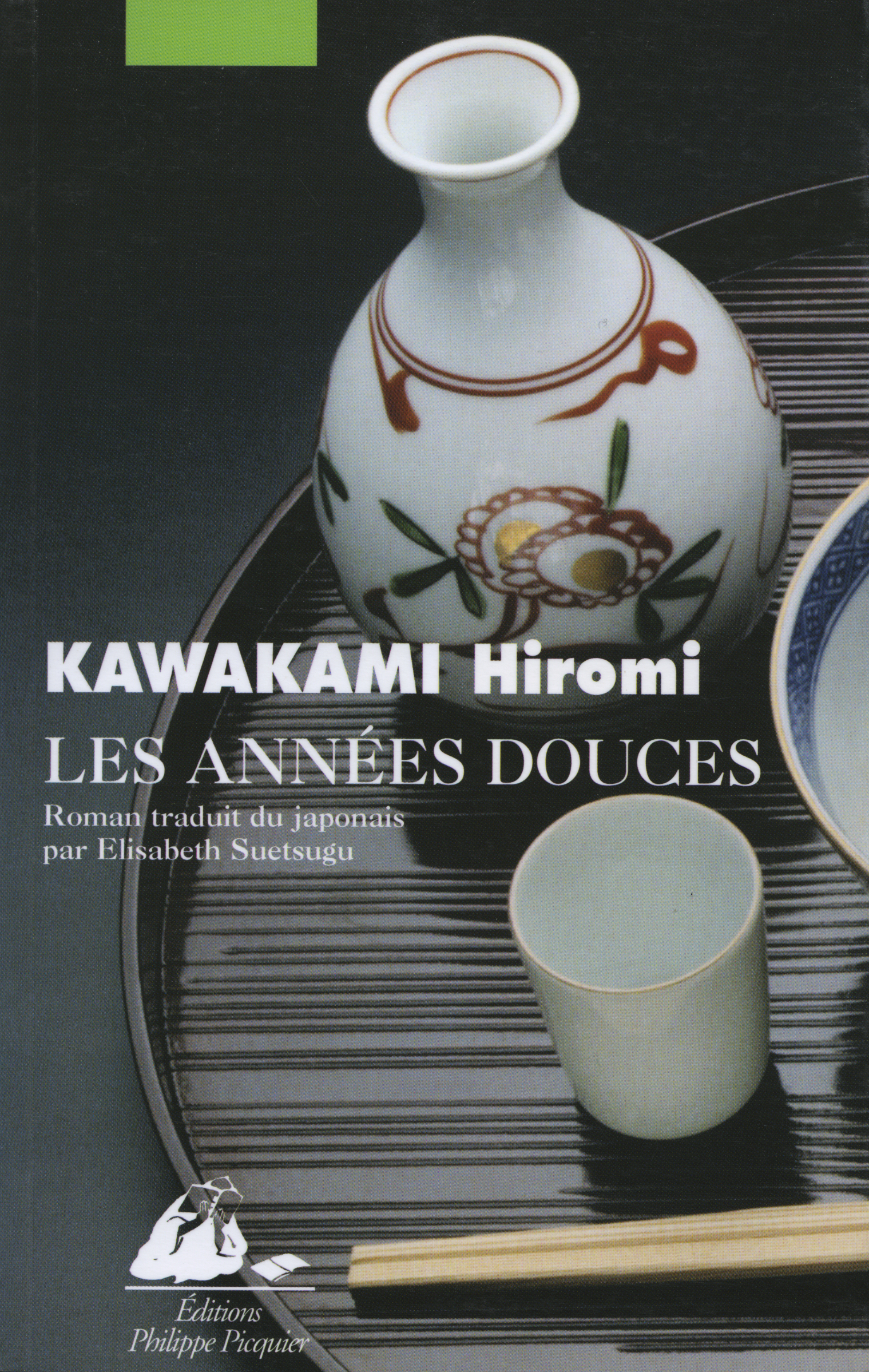Éditions Picquier Romans et nouvelles Les Années douces livre poche japonais