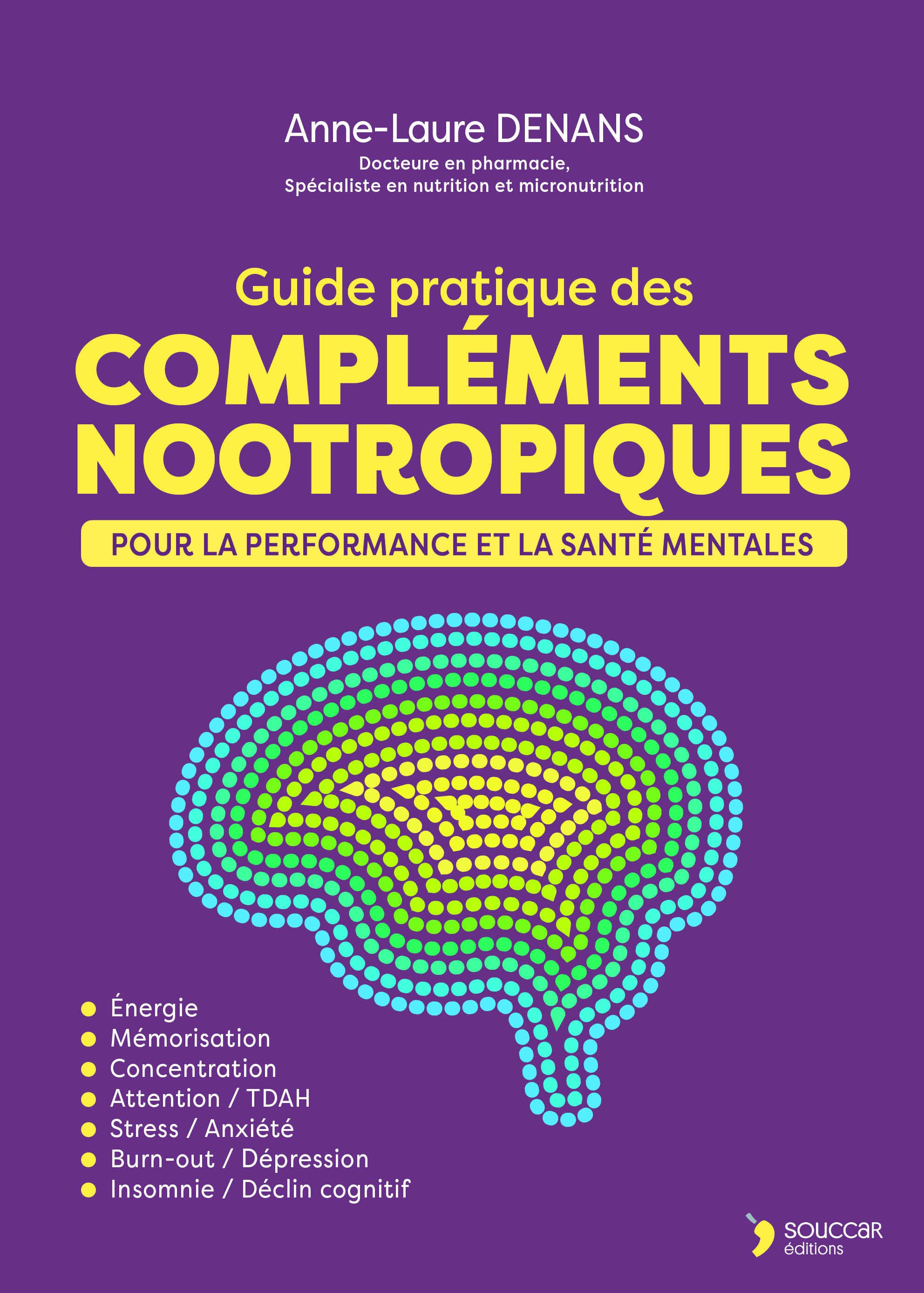 Souccar Guide pratique Compléments nootropiques livre broché cerveau