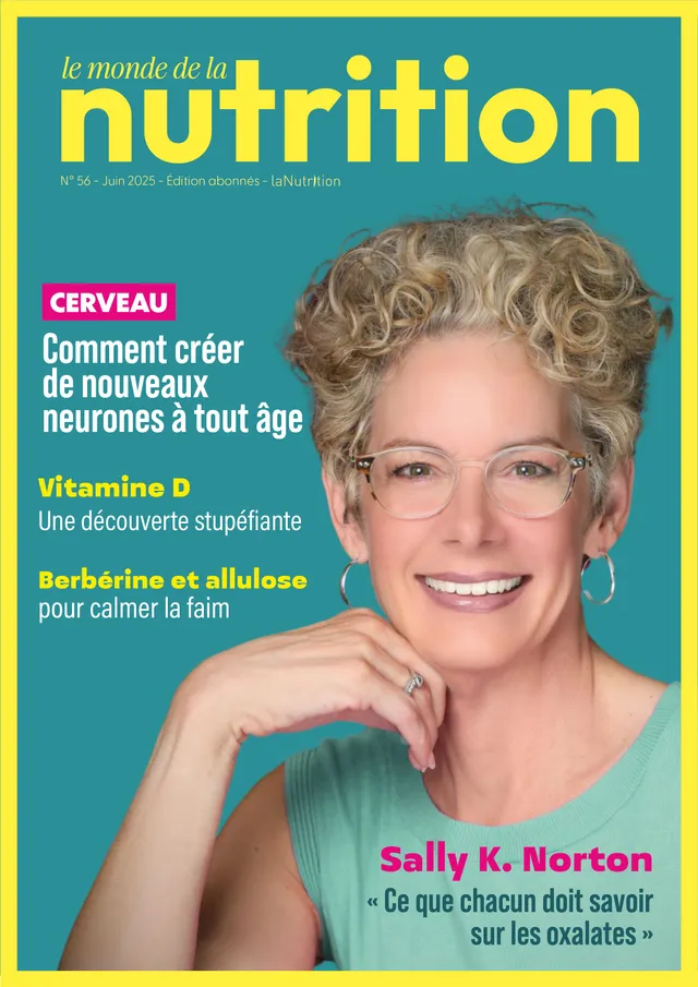 Souccar Le Journal de LaNutrition Le Monde de la Nutrition N°56 Juin 2025 e-magazine
