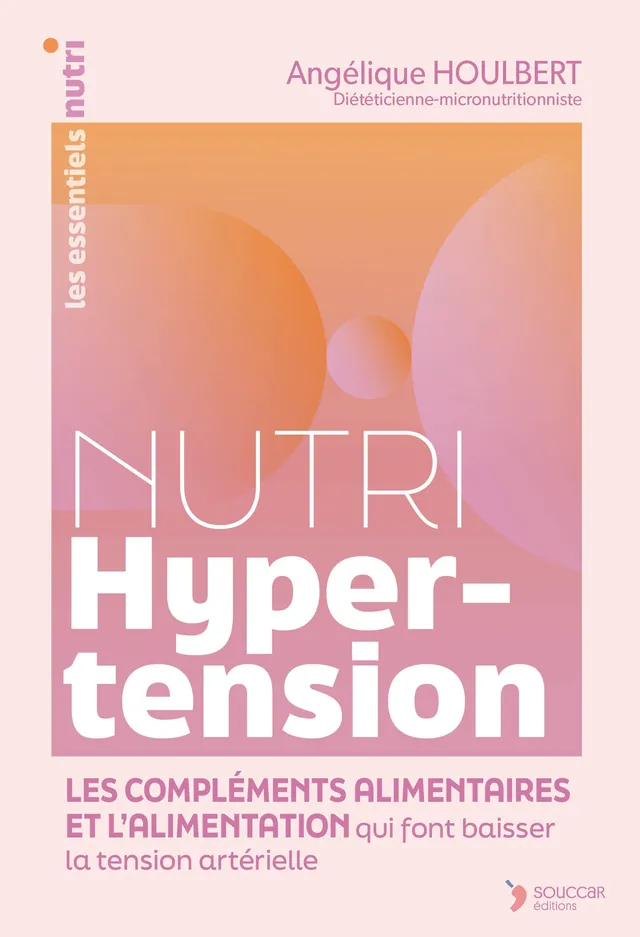 Souccar Guide pratique Nutri Hypertension livre broché tension naturelle