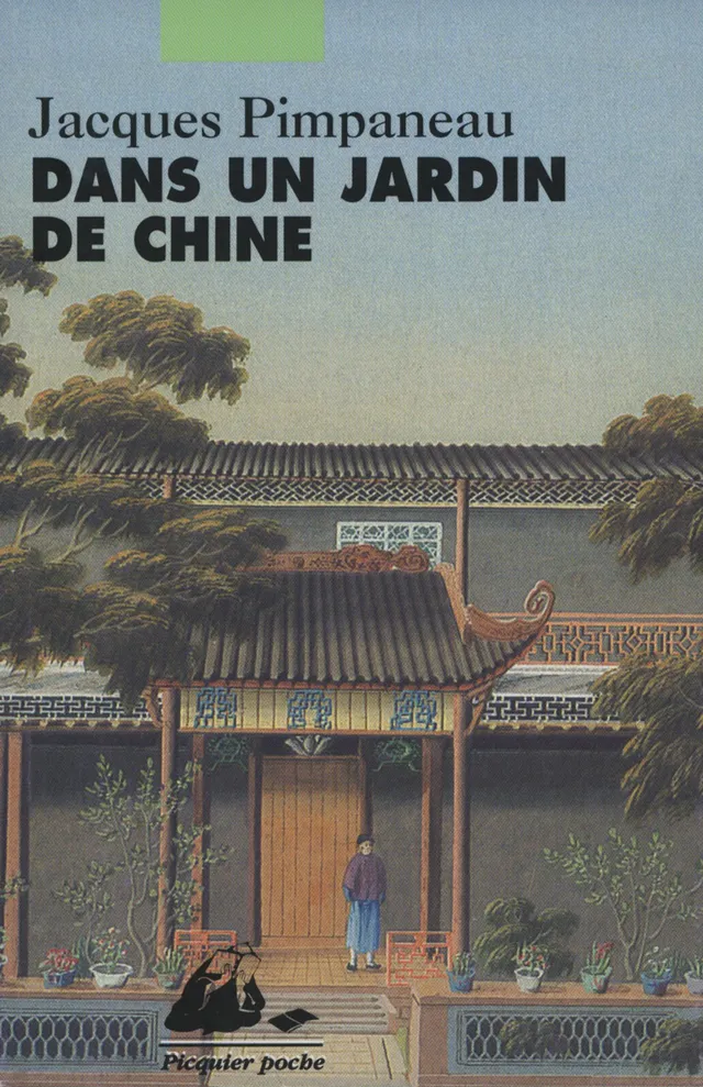 Éditions Picquier Dans un jardin de Chine roman livre Chine