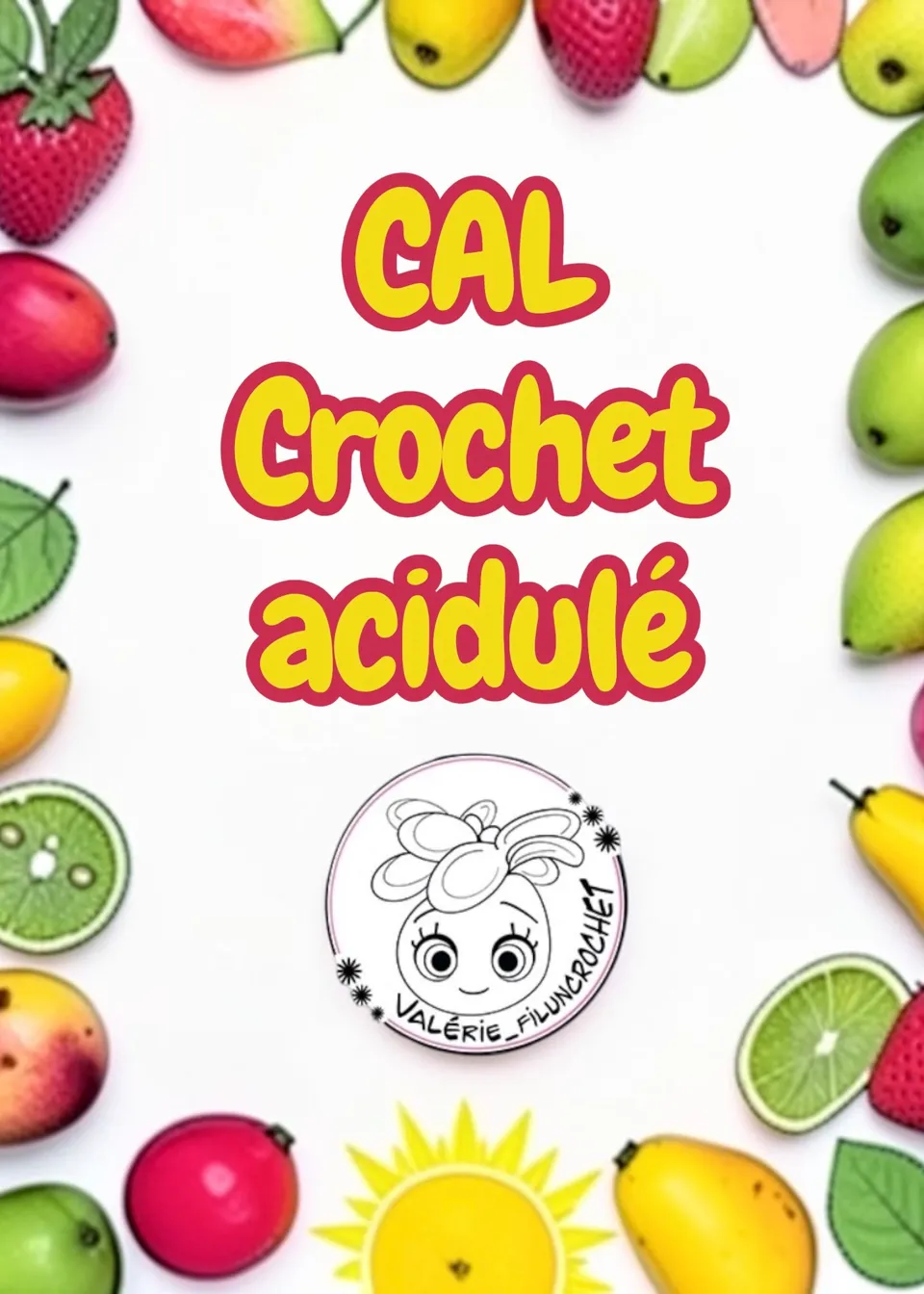 Valerie Fil Un Crochet Kit CAL crochet fraise acidulée tuto