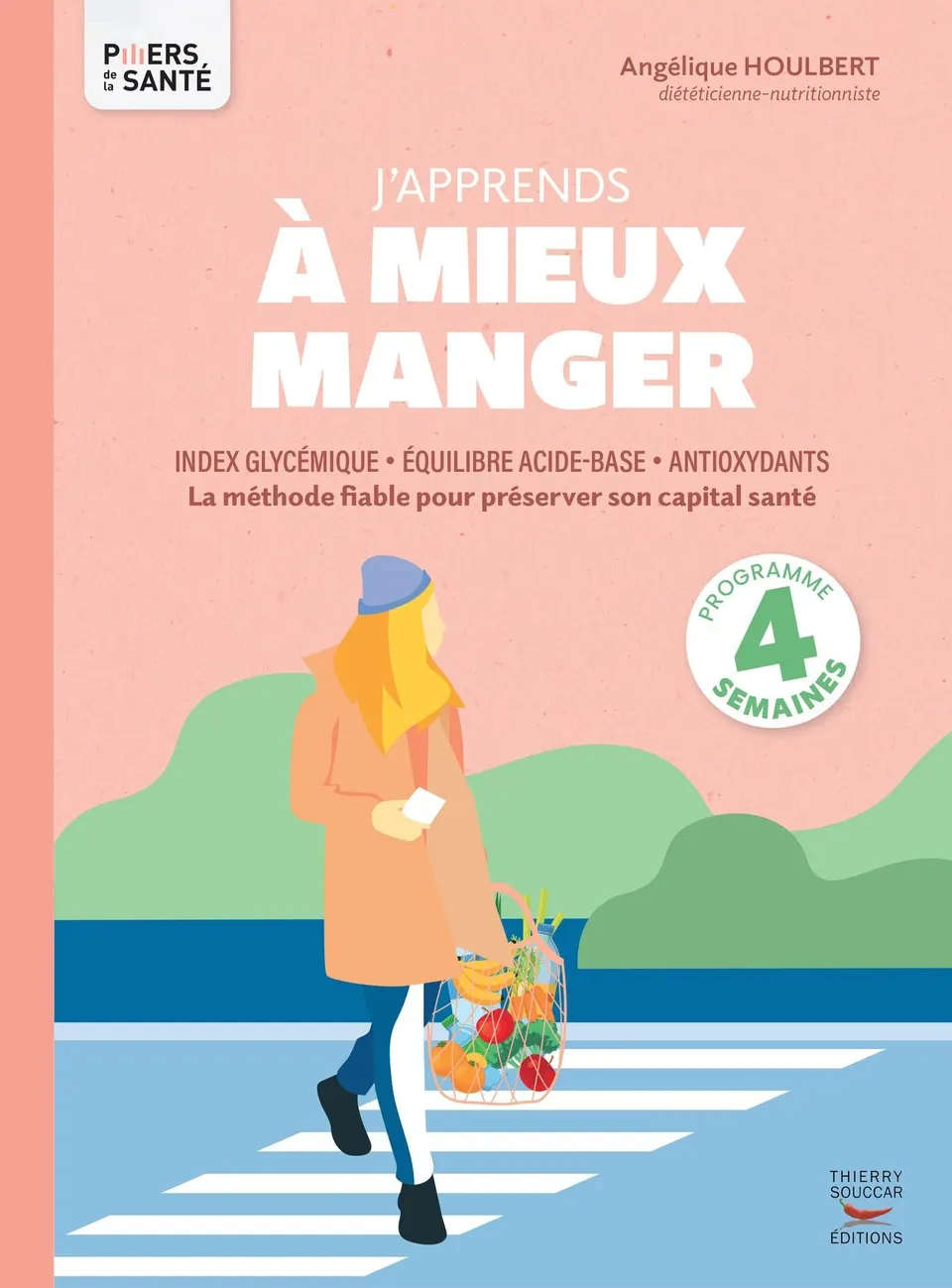 Souccar Piliers de la santé J'apprends à mieux manger broché