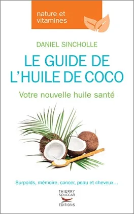 Souccar Editions Le guide de l'huile de coco livre broché beauté