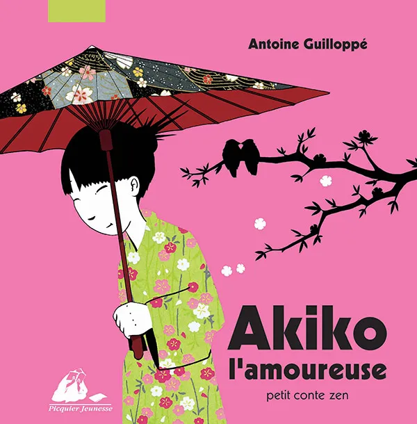 Éditions Picquier Akiko l’amoureuse album jeunesse dès 5 ans