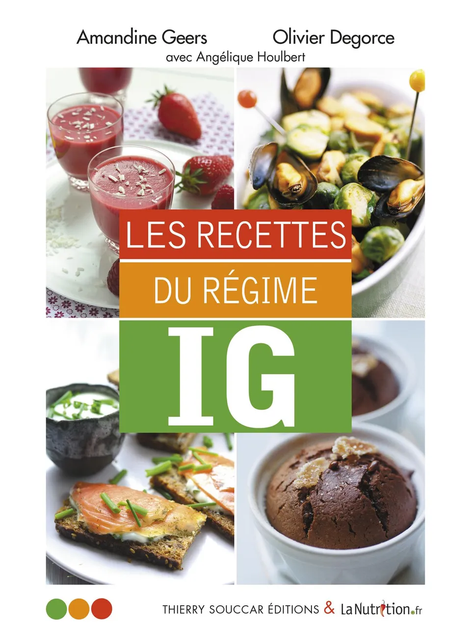 Souccar Editions Recettes santé Les recettes du régime IG livre broché