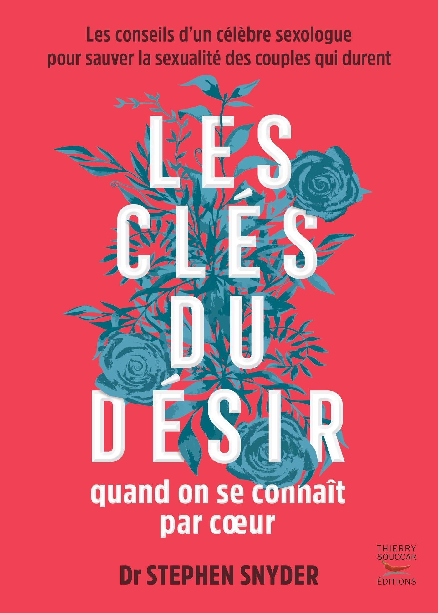 Souccar Essai Les clés du désir livre broché couple