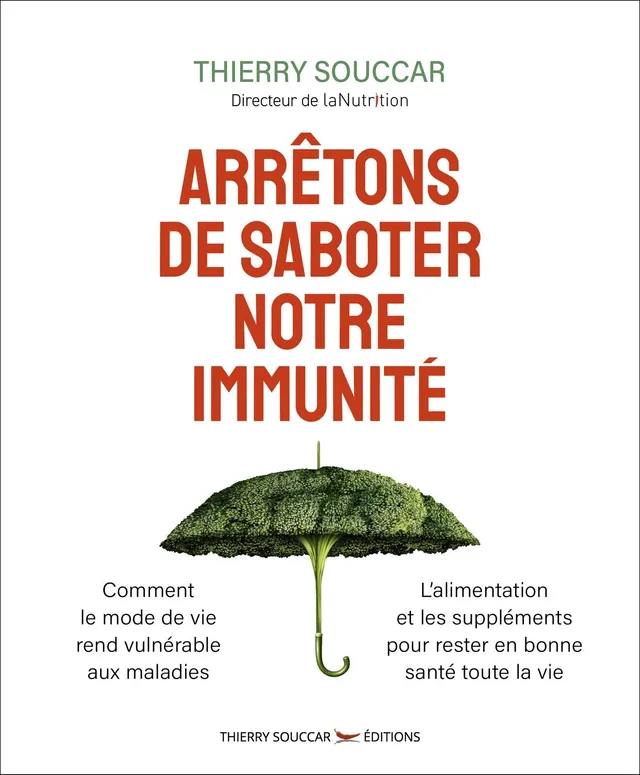 Souccar Médecine Arrêtons de saboter notre immunité livre broché
