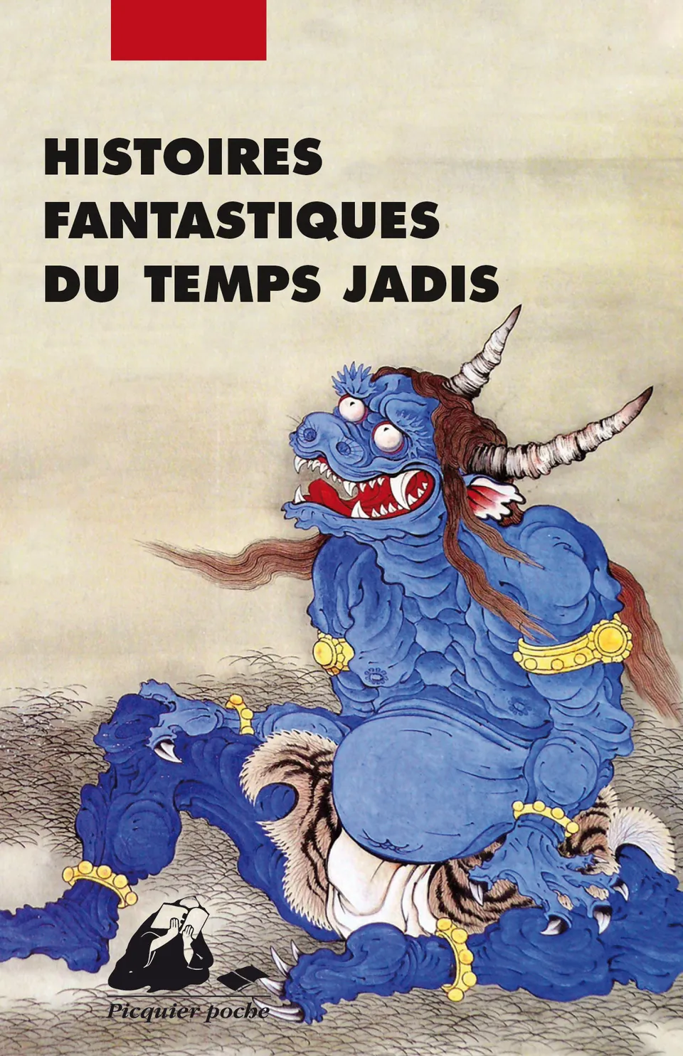 Éditions Picquier Histoires fantastiques du temps jadis conte