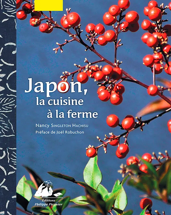 Éditions Picquier Japon la cuisine à la ferme livre recettes