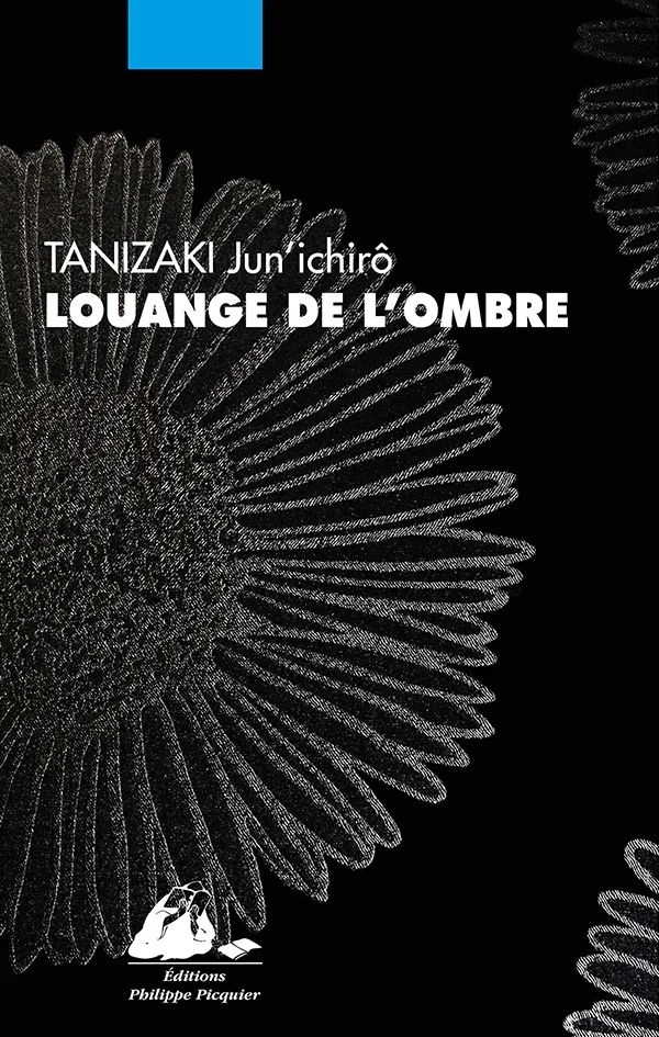 Éditions Picquier Poésie Louange de l’ombre poèmes japonais