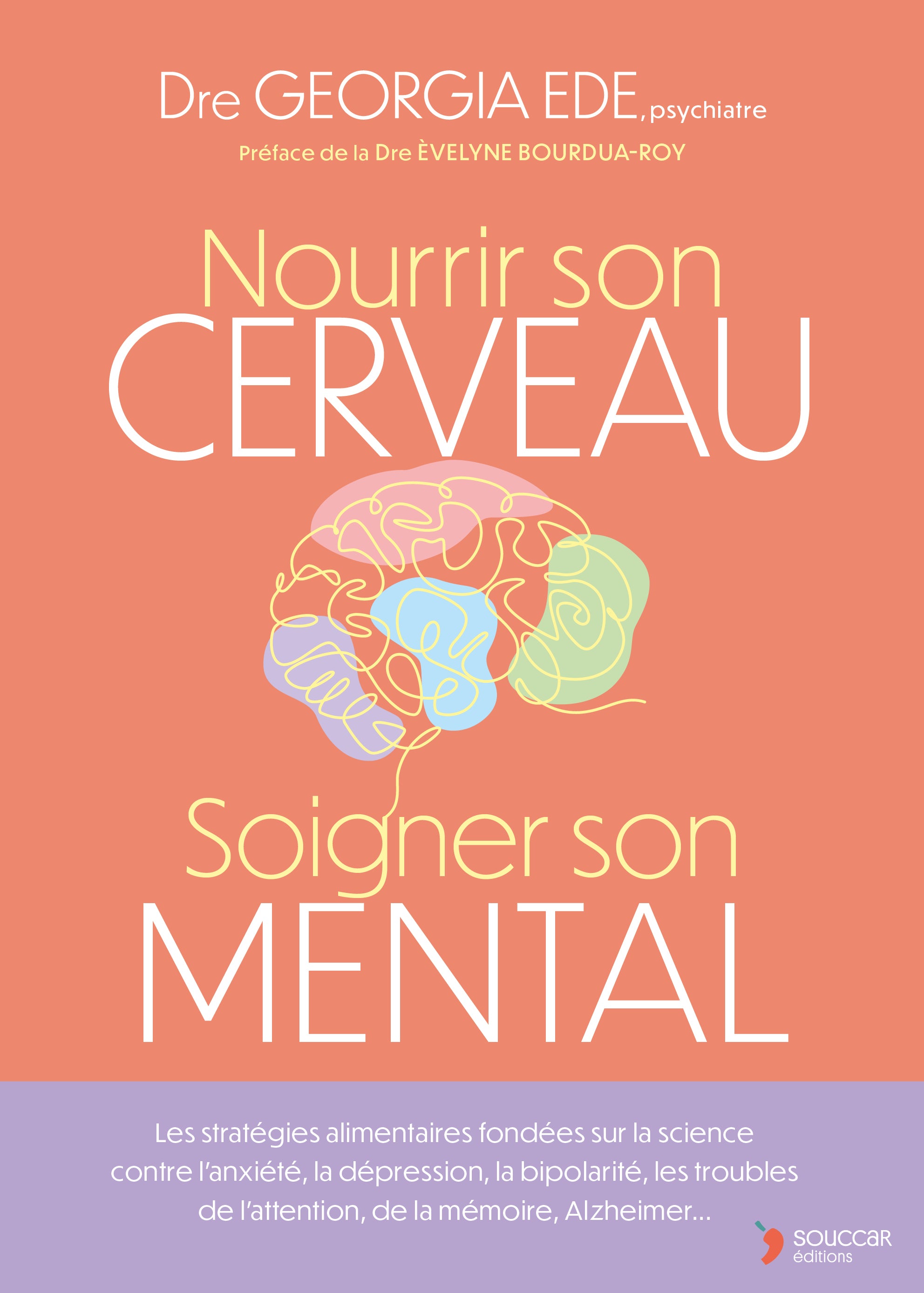 Souccar Guide pratique Nourrir son cerveau livre broché santé mentale