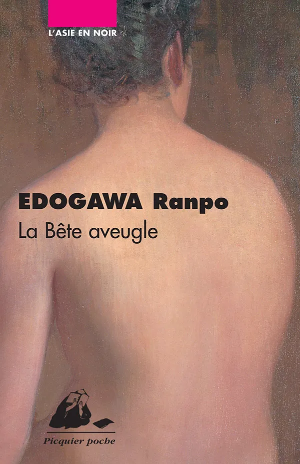 Éditions Picquier La Bête aveugle livre roman japonais