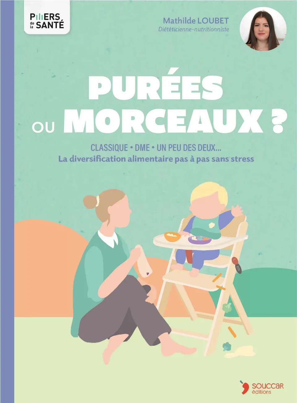 Souccar Piliers santé Purées ou morceaux livre broché bébé
