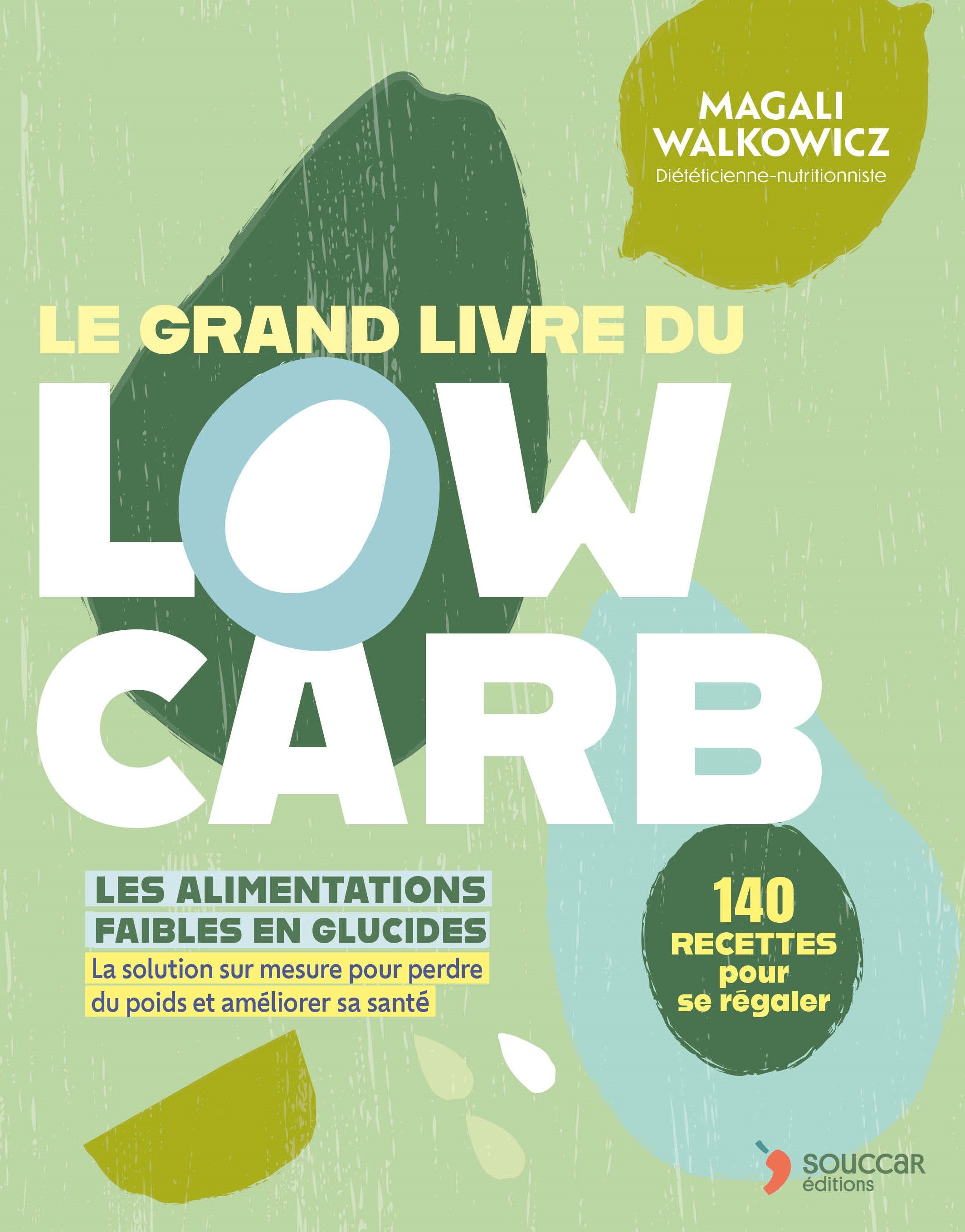 Souccar Recettes santé Grand livre du low carb livre broché