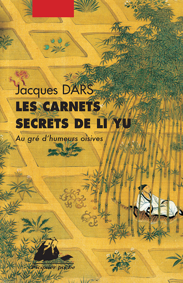 Éditions Picquier Les Carnets secrets de Li Yu roman Chine