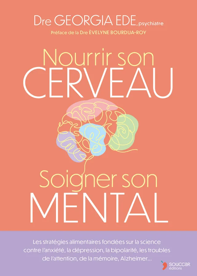 Souccar Guide pratique Nourrir son cerveau livre broché santé mentale