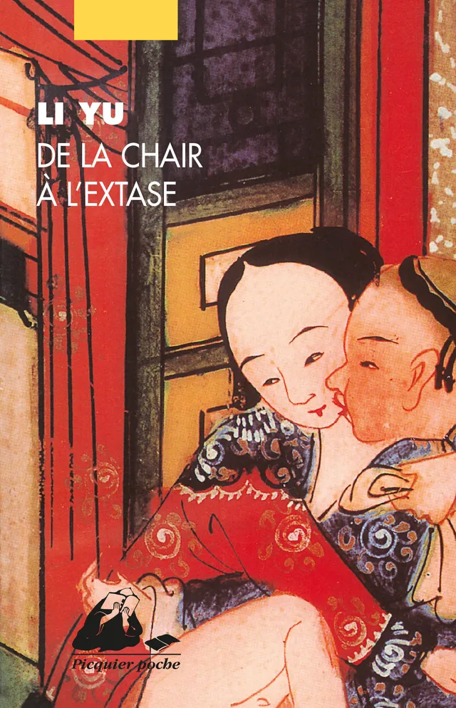 Éditions Picquier Erotique De la chair à l’extase livre érotique adulte