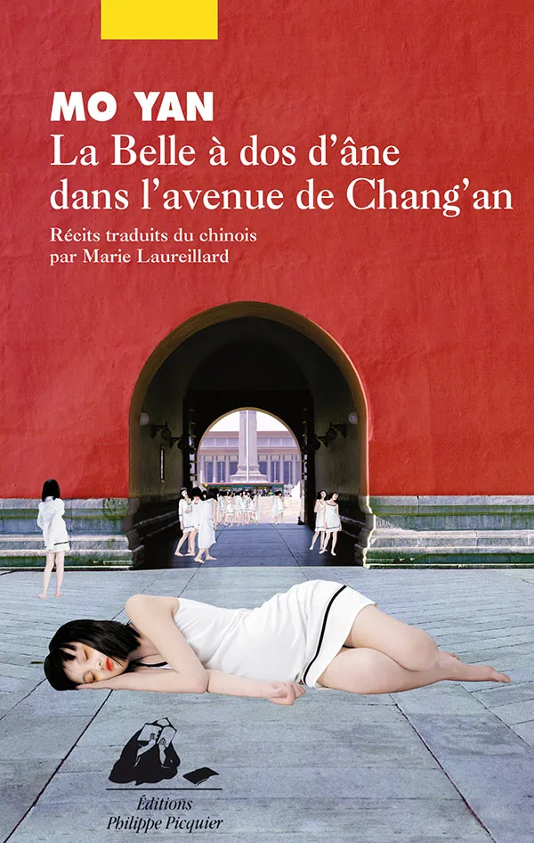 Éditions Picquier La Belle à dos d’âne avenue Chang’an roman