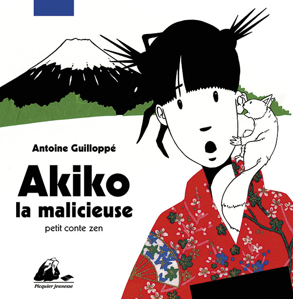 Éditions Picquier Akiko la malicieuse album jeunesse 5 ans