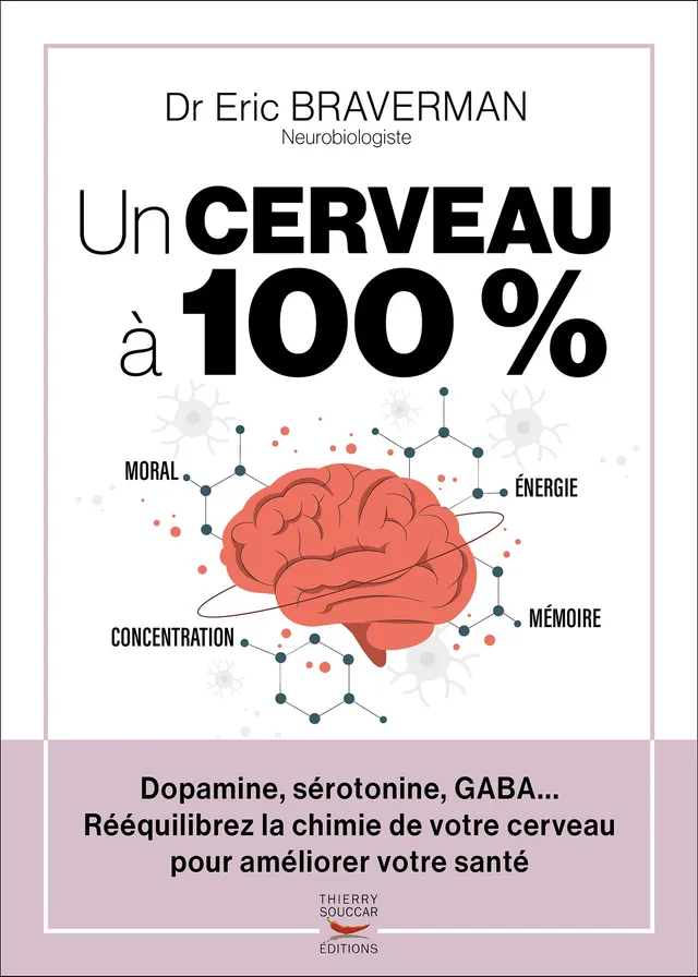 Souccar Guide pratique Un cerveau à 100% livre broché cerveau