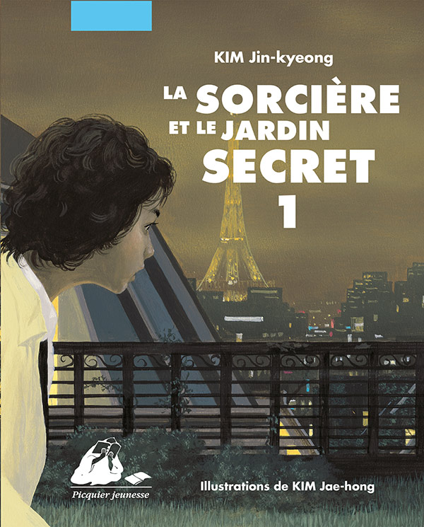 Éditions Picquier La Sorcière et le jardin secret 1 roman