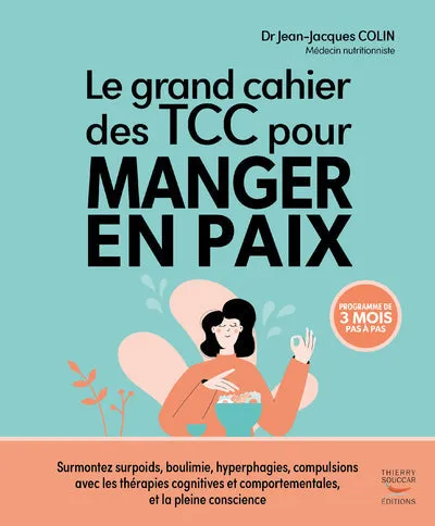Souccar Editions Le grand cahier des TCC livre manger en paix