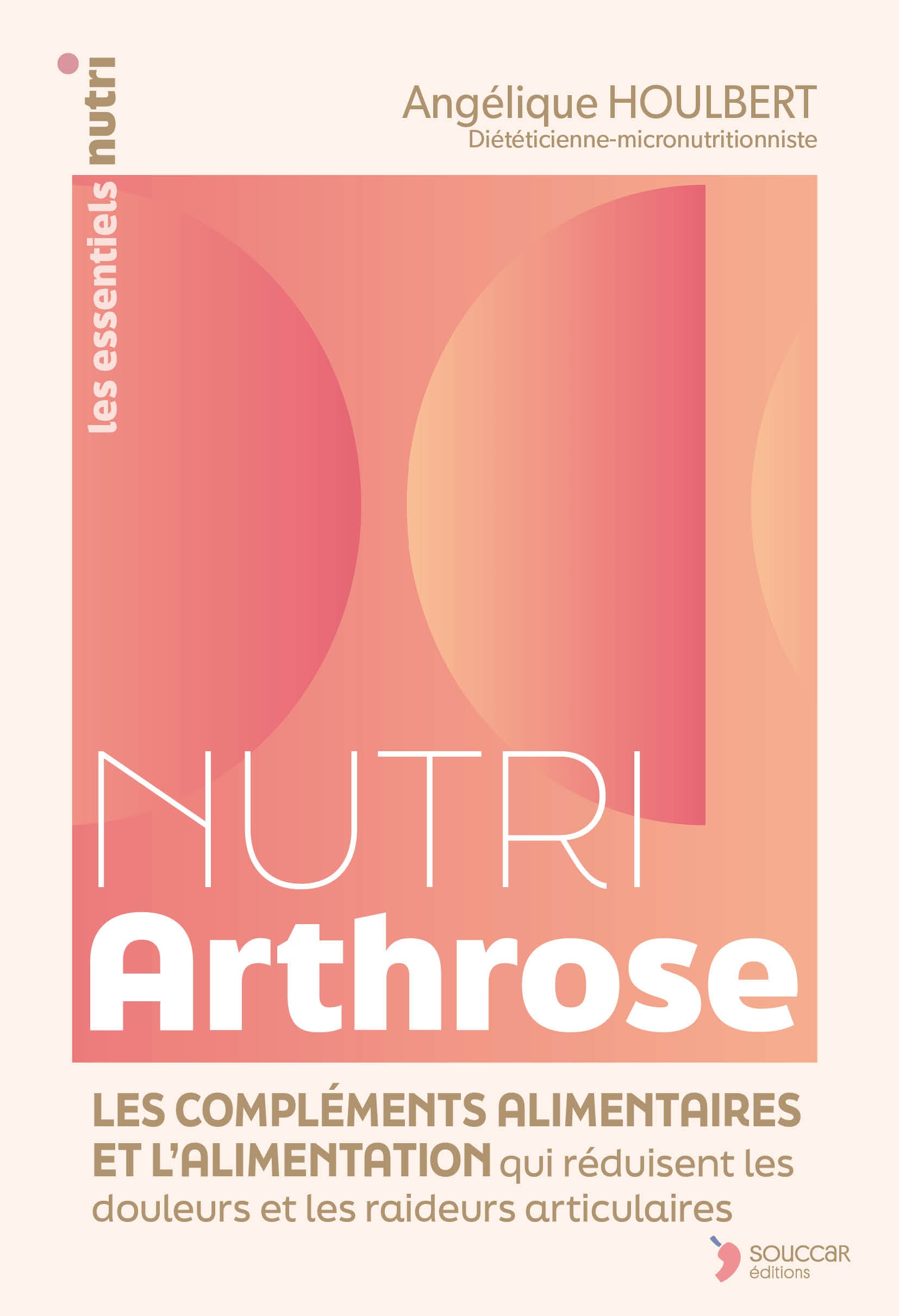 Souccar Guide pratique Nutri Arthrose livre broché articulations