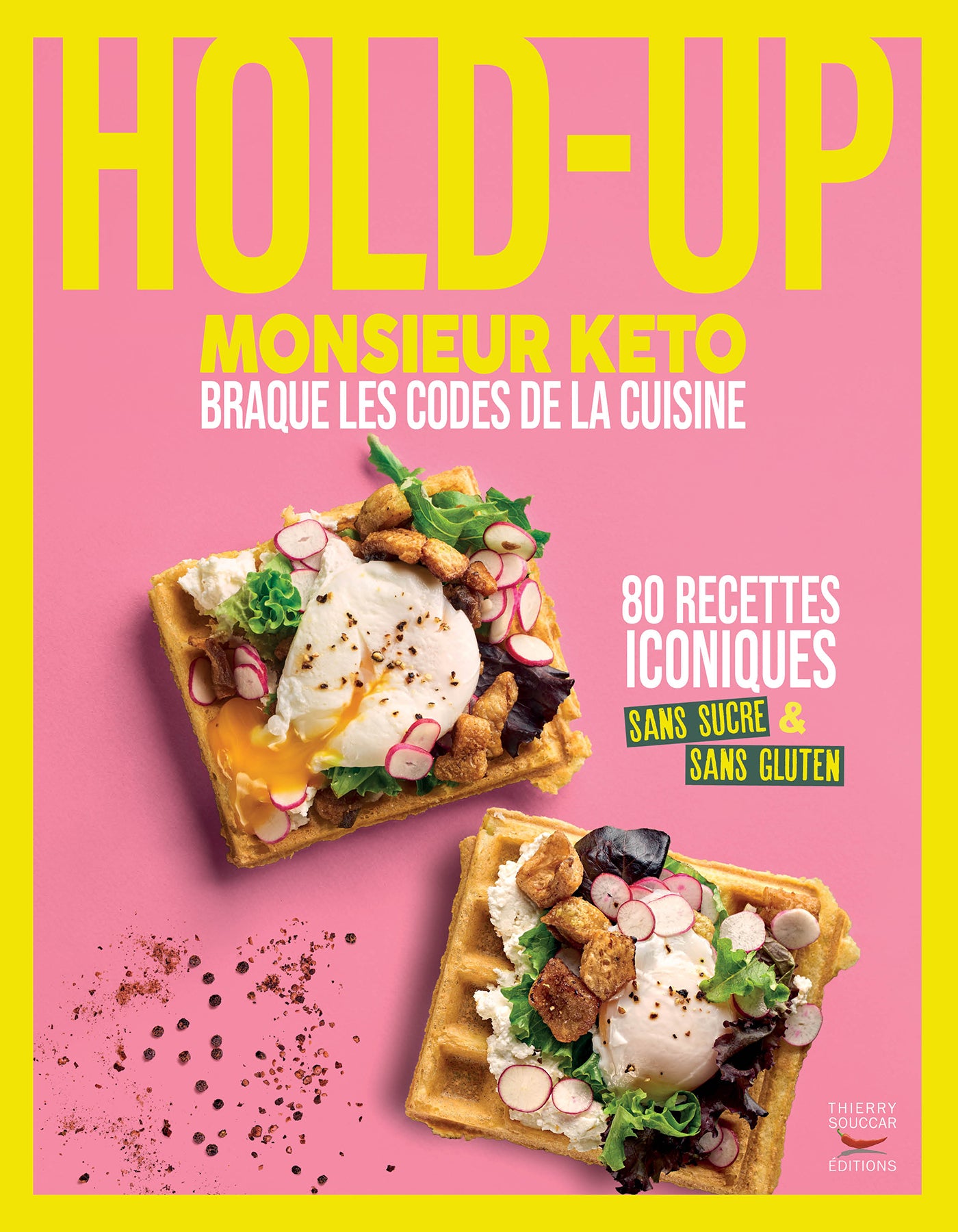 Souccar Guide pratique Hold-Up livre broché cétogène sans sucre