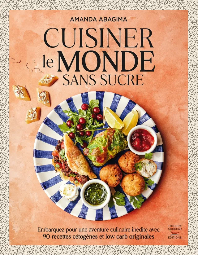 Souccar Editions Guide pratique Cuisiner le monde sans sucre livre broché