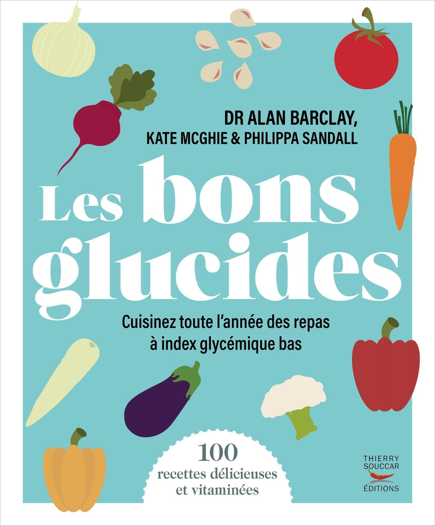Souccar Indice glycémique Les bons glucides livre broché IG bas